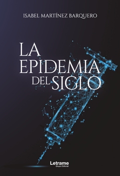 La epidemia del siglo