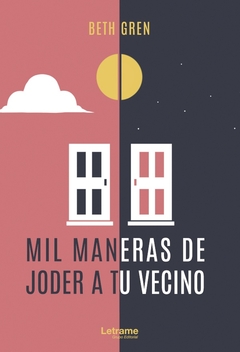 Mil maneras de joder a tu vecino