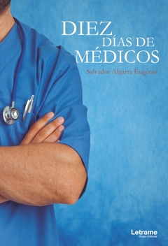 Diez días de médicos