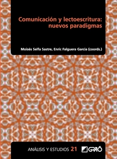 Comunicación y lectoescritura: nuevos paradigmas