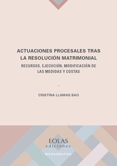 Actuaciones procesales tras la resolución matrimonial