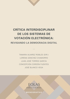 Crítica interdisciplinar de los sistemas de votación electrónica
