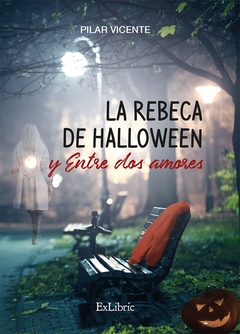 La rebeca de Halloween y Entre dos amores