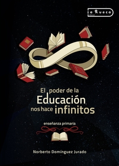 El poder de la educación nos hace infinitos