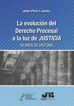 La evolución del Derecho procesal a la luz de Justicia