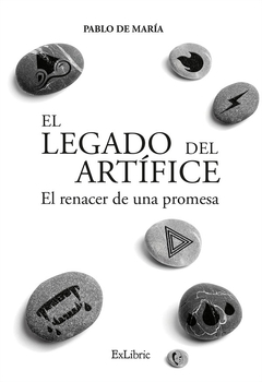 El legado del artífice. El renacer de una promesa