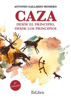 Caza. Desde el principio, desde los principios