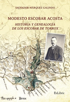 Modesto Escobar Acosta. Historia y genealogía de los Escobar de Torrox