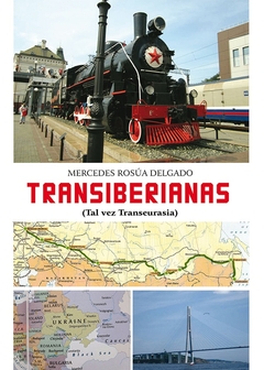 Transiberianas. Tal vez Transeurasia