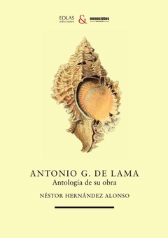 Antonio G. de Lama. Antología de su obra