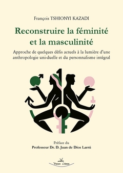 Reconstruire la Féminité et la Masculinité