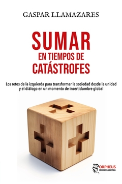 Sumar en tiempos de catástrofes