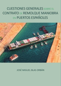 Cuestiones generales sobre el contrato de remolque maniobra en puertos españoles 2
