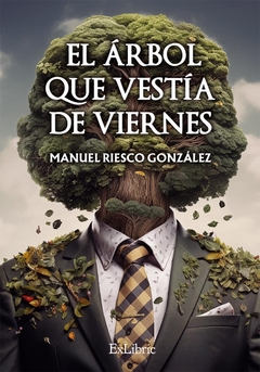 El árbol que vestía de viernes