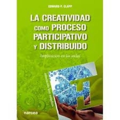 La creatividad como proceso participativo y distribuido