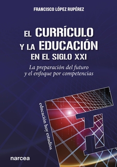 El currículo y la educación en el siglo XXI