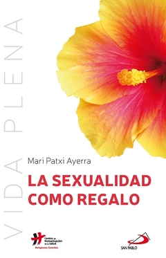 La sexualidad como regalo