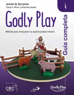 Godly play 4. Guía completa