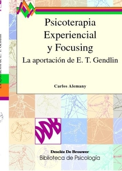 Psicoterapia Experiencial y Focusing