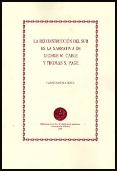 La reconstrucción del sur en la narrativa de George W. Cable y Thomas N. Page