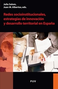 Redes socioinstitucionales, estrategias de innovación y desarrollo territorial en España