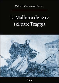 La Mallorca de 1812 i el pare Traggia