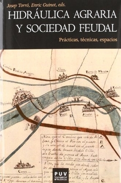 Hidráulica agraria y sociedad feudal