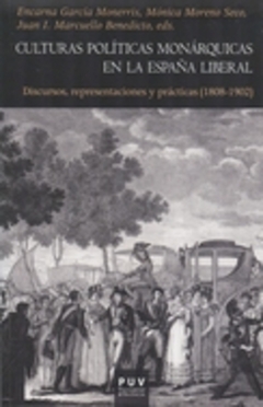 Culturas políticas monárquicas en la España liberal