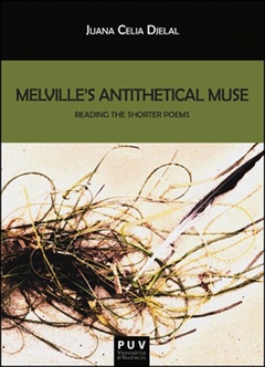 Melville''s Antithetical Muse