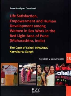 Life Satisfaction, Empowerment and Human Development among Women in Sex Work in the Red Light Area o