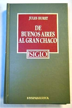 Imagen de De Buenos Aires al Gran Chaco (usado)