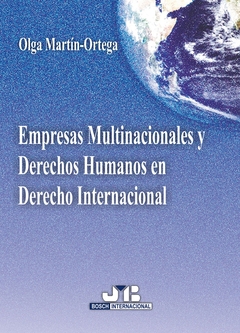 Empresas multinacionales y Derechos Humanos en Derecho Internacional,