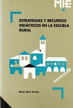 Estrategias y recursos didácticos en la escuela rural