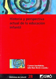 Historia y perspectiva actual de la educación infantil