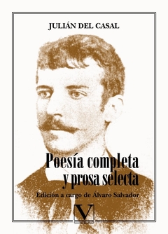 Poesía completa y prosa selecta