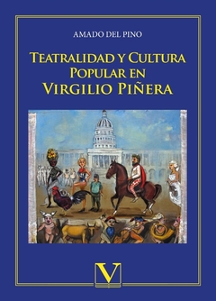 Teatralidad y cultura popular en Virgilio Piñera