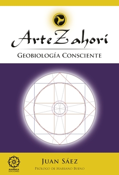 Arte Zahorí. Geobiología consciente