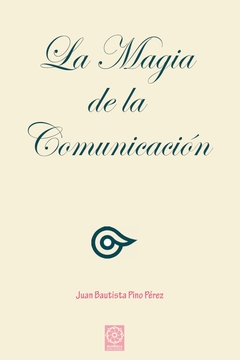 La magia de la comunicación