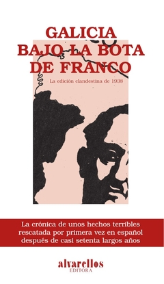 Galicia bajo la bota de Franco. La edición clandestina de 1938
