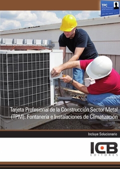 Tarjeta Profesional de la Construcción Sector Metal (Tpm). Fontanería e Instalaciones de Climatizaci