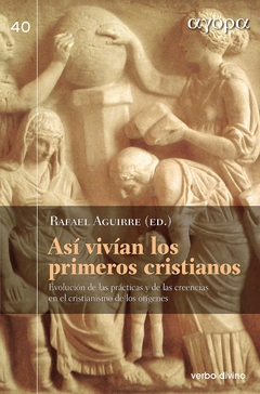 Así vivían los primeros cristianos