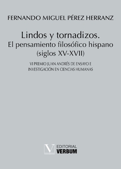 Lindos y tornadizos.