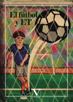 El fútbol y ET