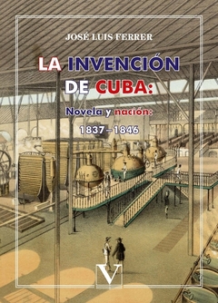 La invención de Cuba: Novela y nación
