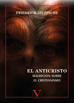 El Anticristo. Maldición sobre el cristianismo