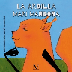 La ardilla Mari mandona