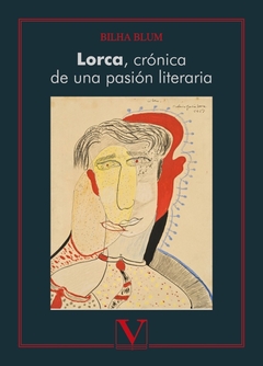 Lorca, crónica de una pasión literaria