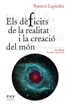 Els dèficits de la realitat i la creació del món (2a. ed)
