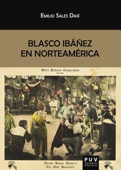 Blasco Ibáñez en Norteamérica