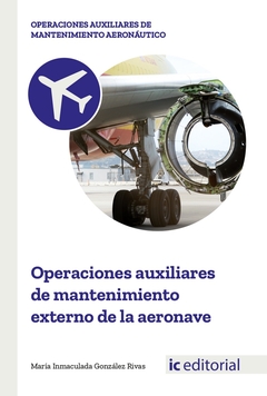 Operaciones auxiliares de mantenimiento externo de la aeronave